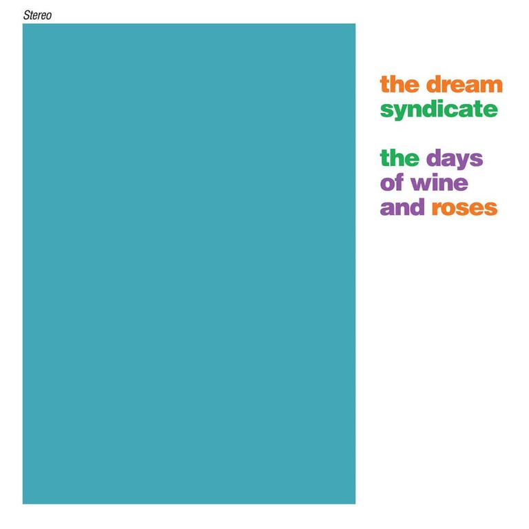 Album artwork of 'The Days of Wine and Roses' by The Dream Syndicate