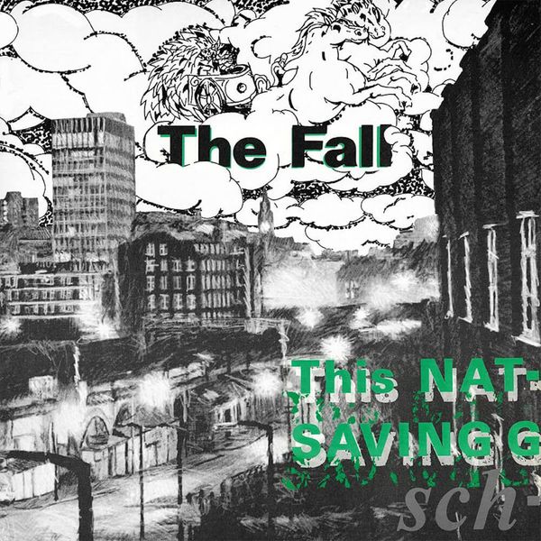 Album artwork of 'This Nation's Saving Grace' by The Fall